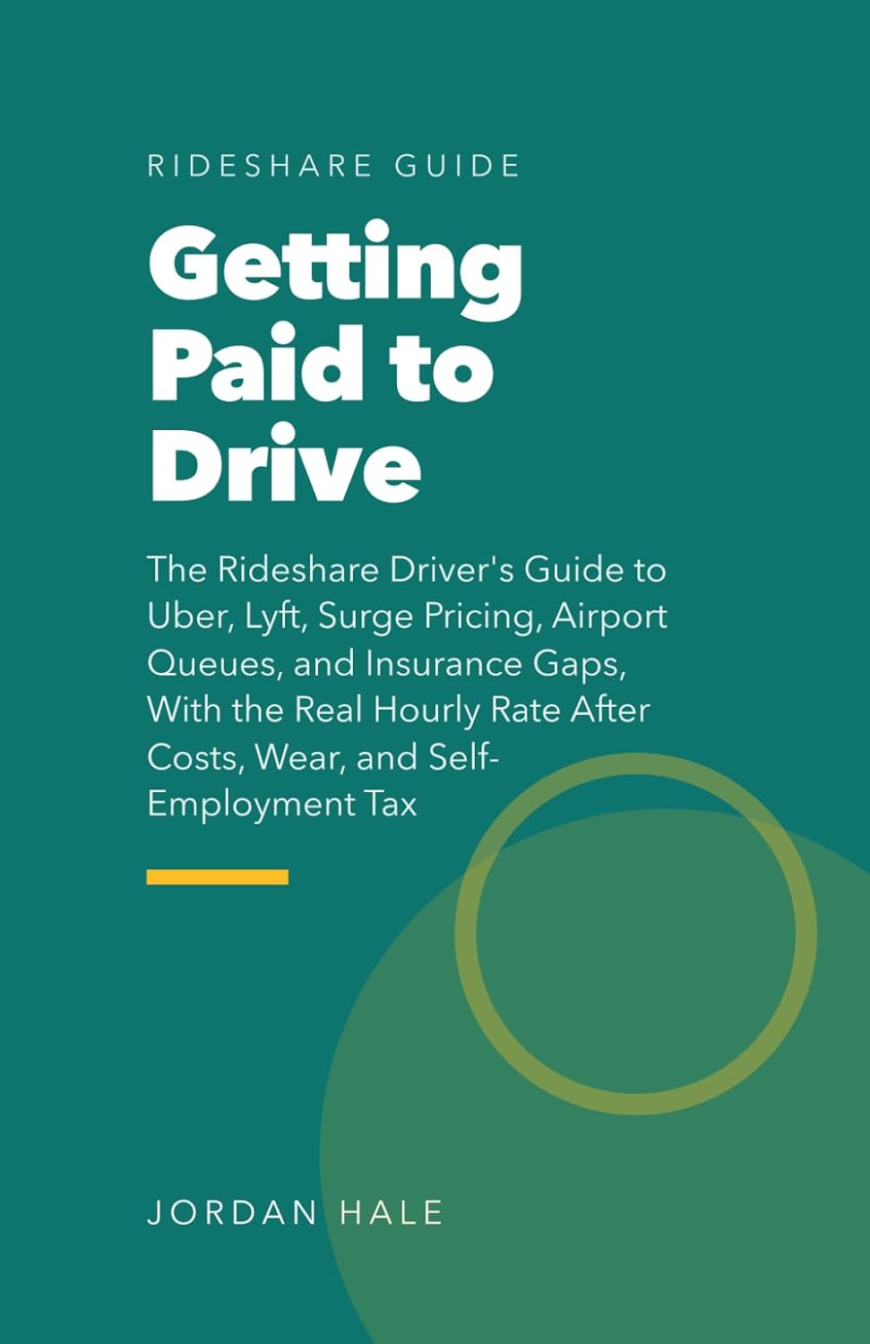 Getting Paid to Drive: The Rideshare Driver's Guide to Uber, Lyft, Surge Pricing, Airport Queues, and Insurance Gaps, With the Real Hourly Rate After Costs, Wear, and Self-Employment Tax baixar o livro de graça