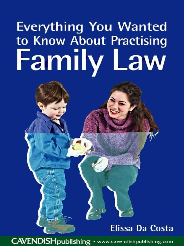 ler totalmente Everything You Wanted to Know About Practising Family Law (English Edition)