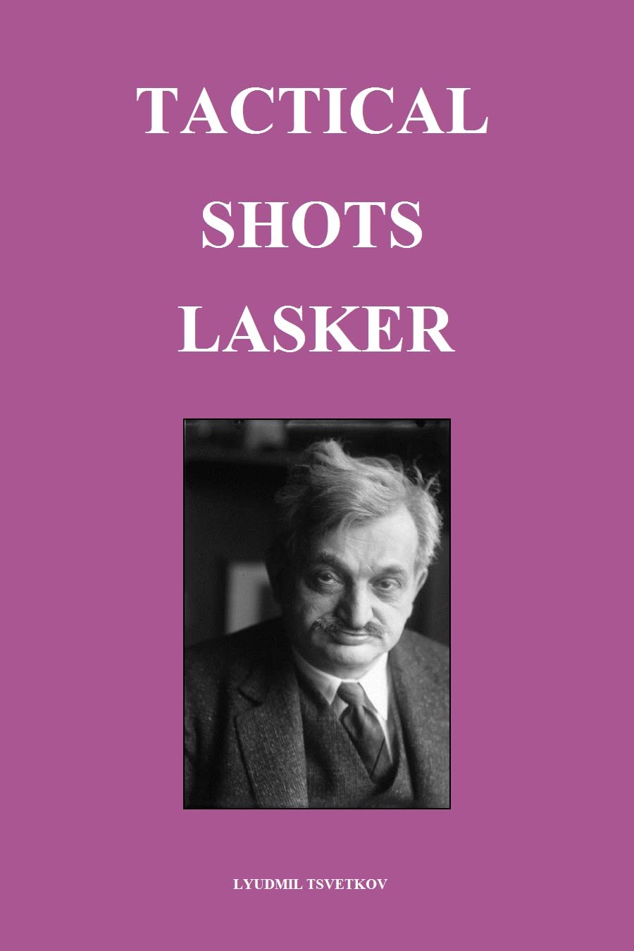 Tactical Shots: Lasker (English Edition) baixar livro de graça