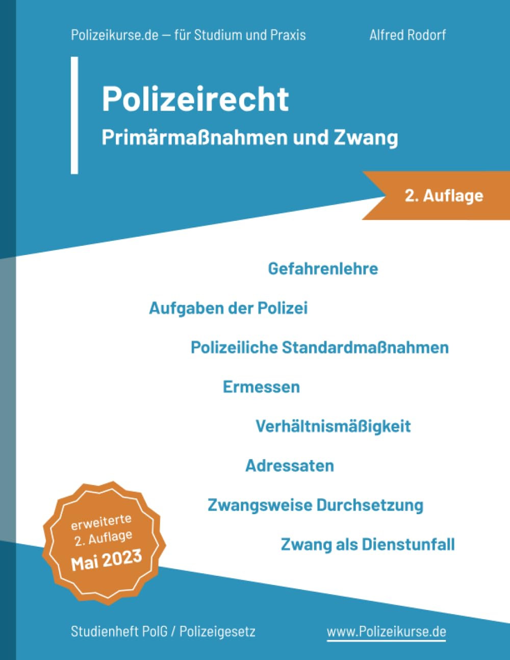 Polizeirecht (2. Auflage) Primärmaßnahmen und Zwang | Polizeikurse.de - für Studium und Praxis - Studienheft PolG / Polizeigesetz: Gefahrenlehre,... und Zwang als Dienstunfall (German Edition) baixar o livro de graça