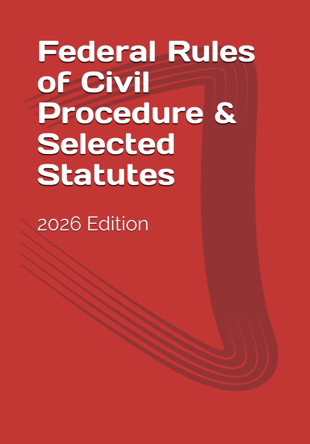 ler totalmente FEDERAL RULES OF CIVIL PROCEDURE & SELECTED STATUTES: 2026