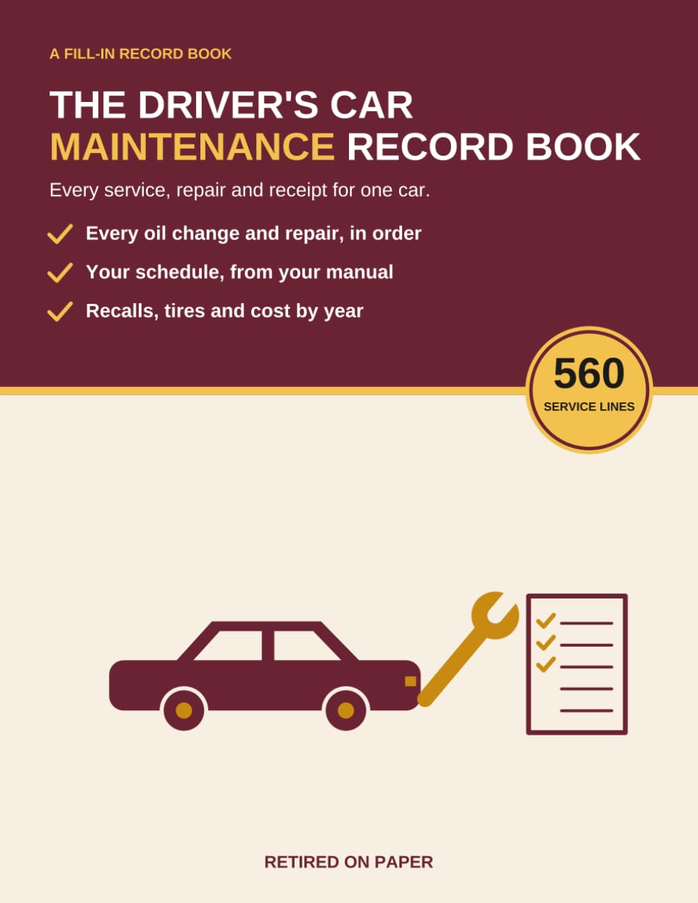 ler totalmente The Driver's Car Maintenance Record Book: A Service Log for One Car: Oil Changes, Repairs, Tires and Brakes, Recalls, Renewals and Cost by Year