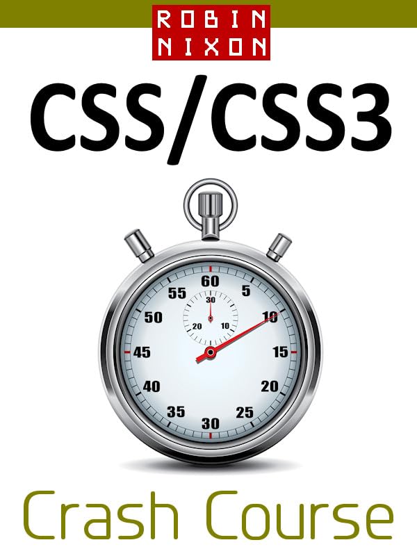 capítulo por capítulo baixar Robin Nixon's CSS & CSS3 Crash Course: Learn CSS in 16 Easy Lessons (English Edition)
