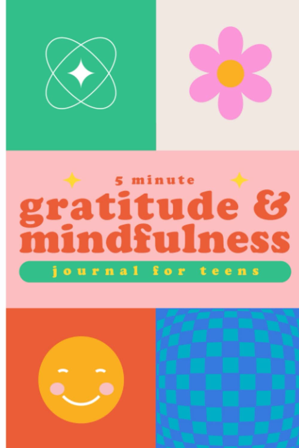 ler totalmente 5-Minute Gratitude and Mindfulness Journal for Teens: Daily Gratitude & Reflection to Improve Mental Well-Being | Develop Positive Growth Mindset for Teen Girls