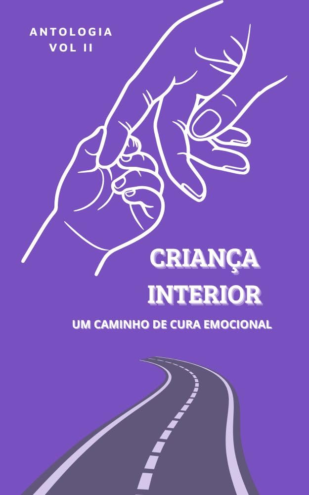 CRIANÇA INTERIOR VOL 2: UM CAMINHO DE CURA EMOCIONAL baixar livro de graça