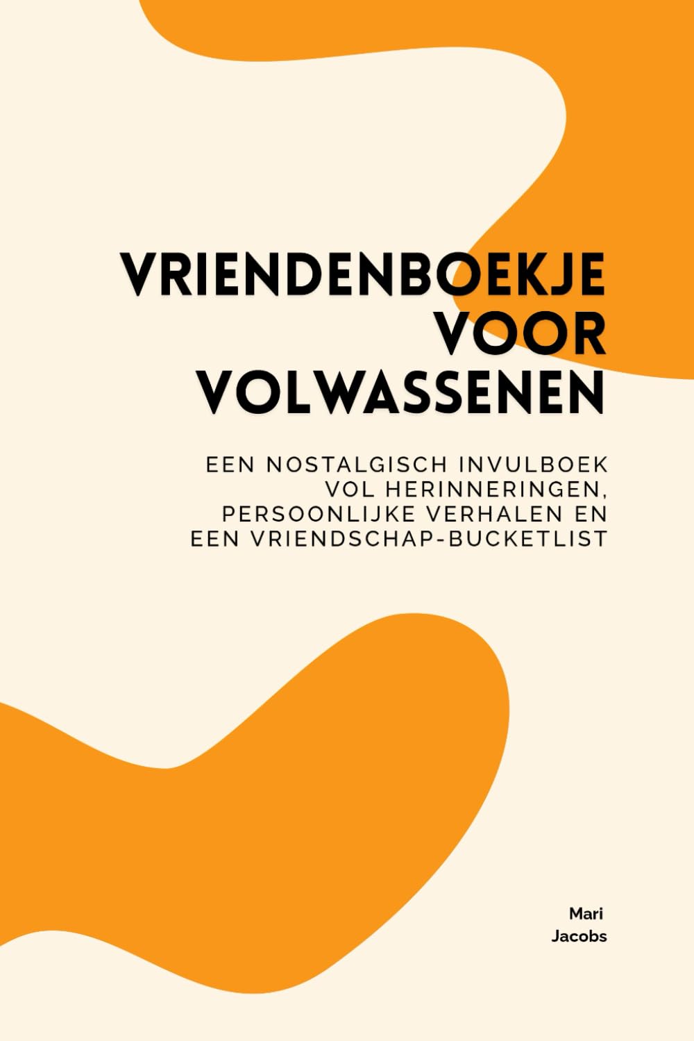 Vriendenboekje voor Volwassenen: Een nostalgisch invulboek vol herinneringen, persoonlijke verhalen en een vriendschap bucketlist baixar o livro de graça
