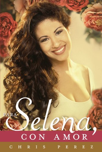 Para Selena, Con Amor (Spanish Edition) baixar livro de graça