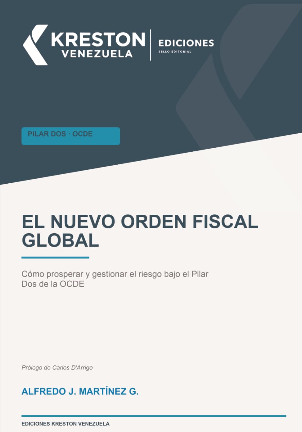 El nuevo orden fiscal global: Cómo prosperar y gestionar el riesgo bajo el Pilar Dos de la OCDE baixar o livro de graça