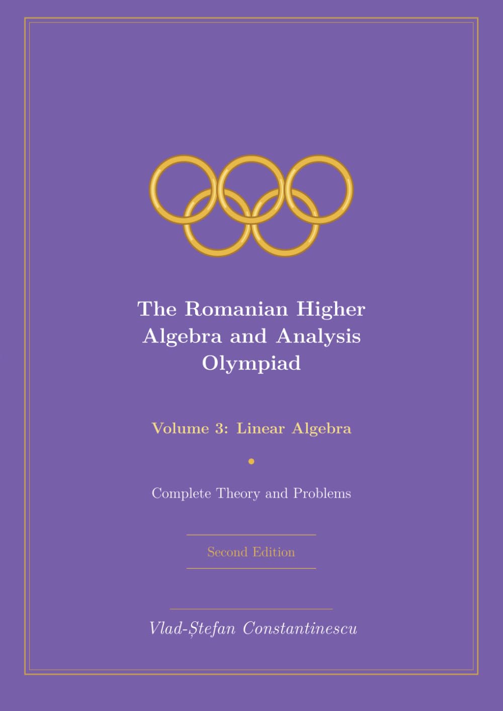 ler totalmente The Romanian Higher Algebra and Analysis Olympiad Volume 3: Linear Algebra