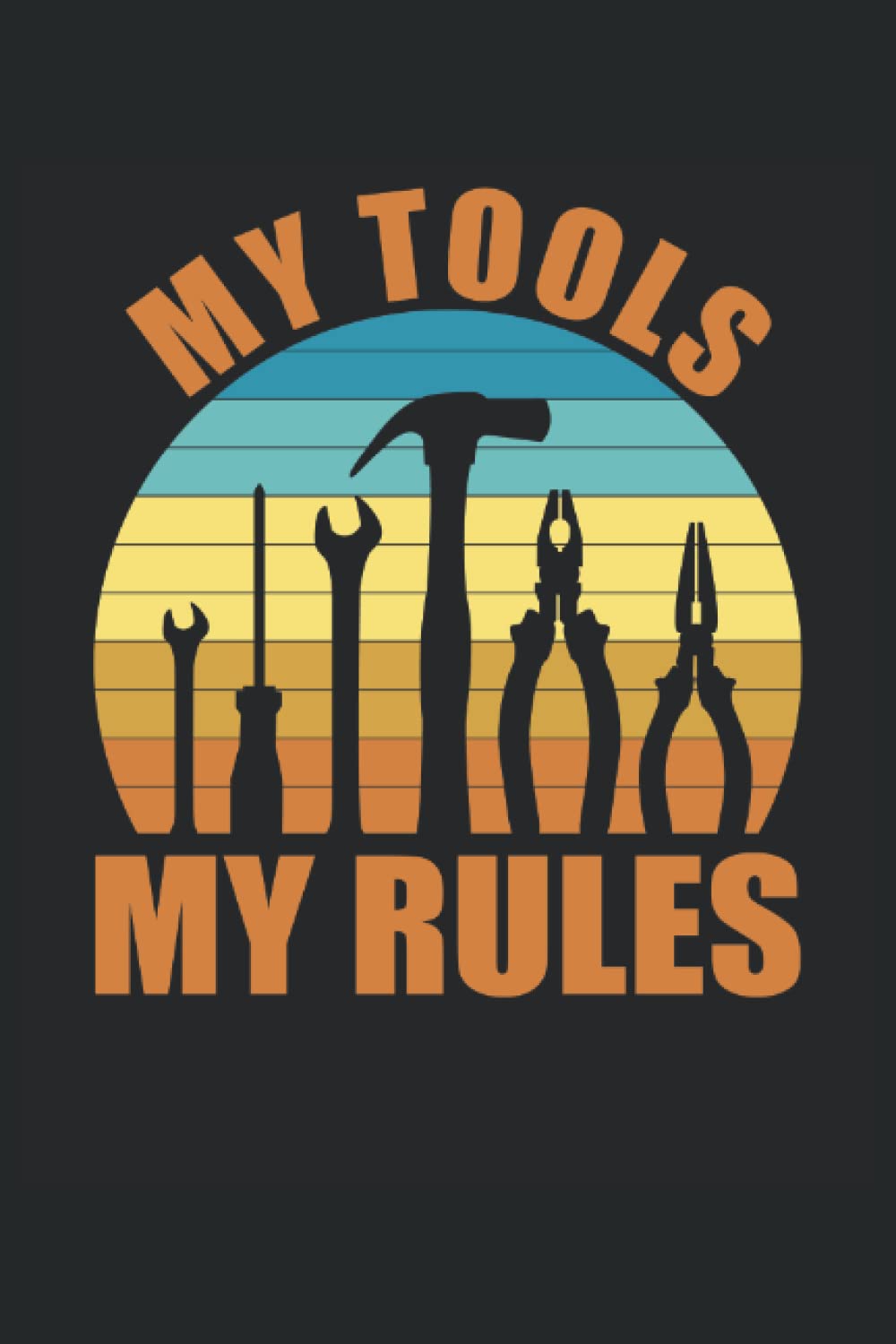 MY TOOLS MY RULES: Notebook with 120 lined pages DIN A5 baixar livro de graça