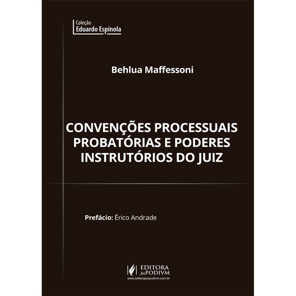 ler totalmente Convenções Processuais Probatórias e Poderes Instrutórios do Juiz