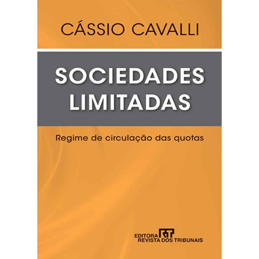 ler totalmente Sociedades Limitadas. Regime de Circulação das Quotas