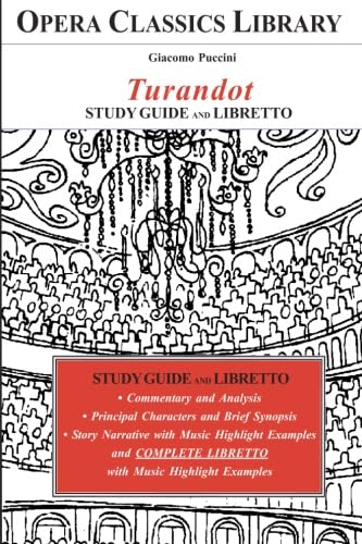 ler totalmente Puccini's TURANDOT Study Guide and Libretto: Opera Classics Library