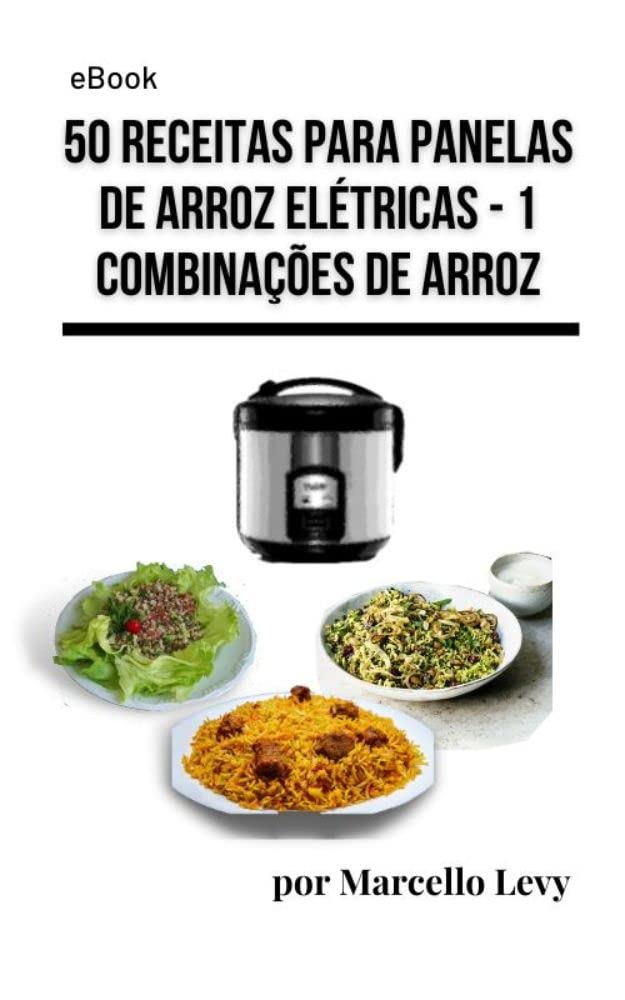 capítulo por capítulo baixar 50 receitas para Panela de Arroz Elétrica: 1 - Combinaões de Arroz (Receitas para Panela Elétrica de Arroz)