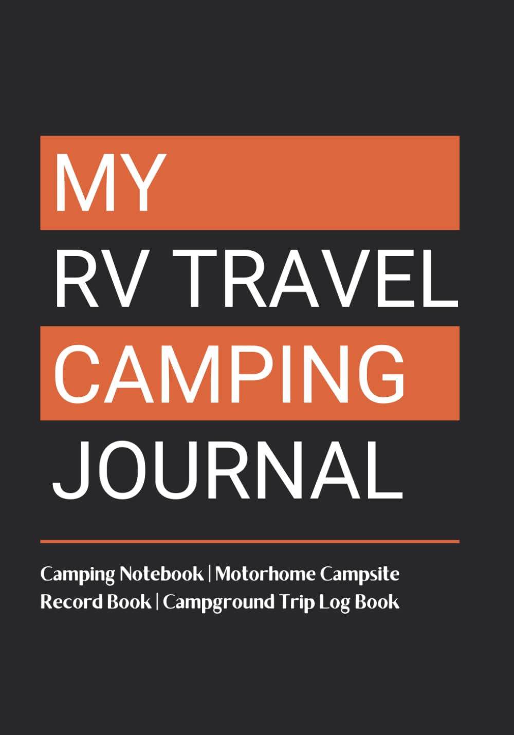 capítulo por capítulo baixar My RV Camping Journal: Campers Notebook | Motorhome Campsite Record Book | Campground Trip Logbook | Campervan Travel Diary