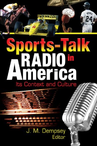 Sports-Talk Radio in America: Its Context and Culture (English Edition) baixar livro de graça