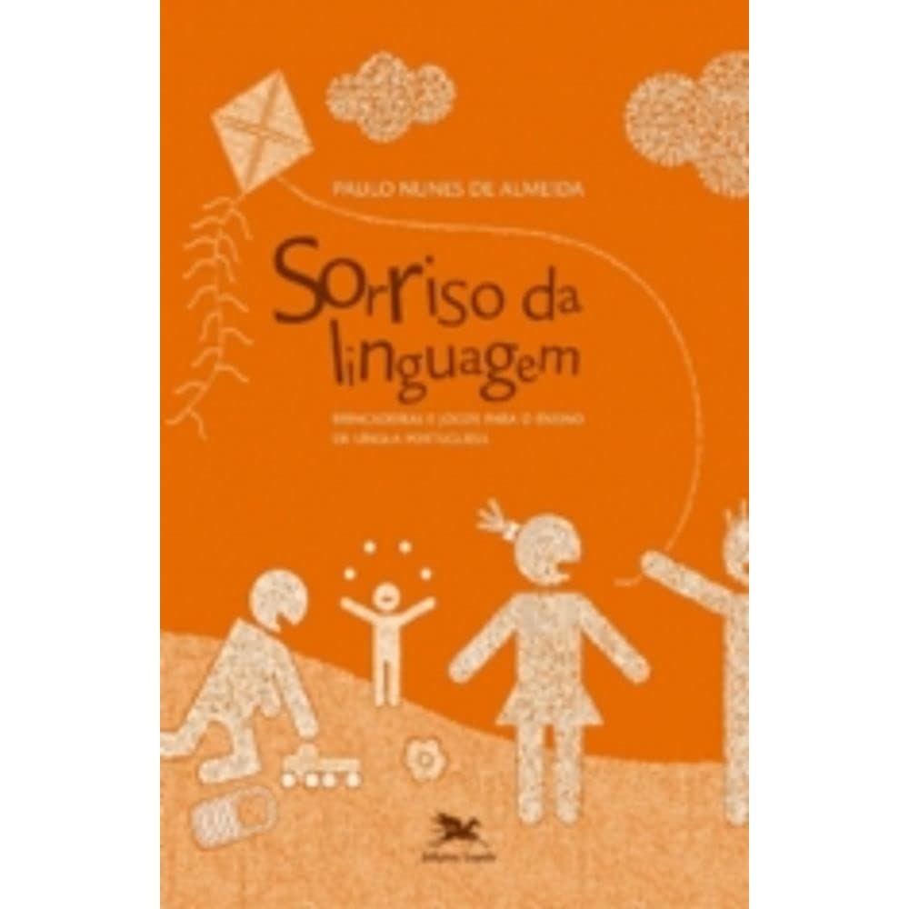 ler totalmente Sorriso da linguagem: Brincadeiras e jogos para o ensino de Língua Portuguesa