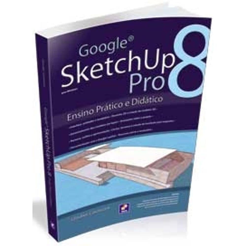 ler totalmente Google SketchUp Pro 8: Ensino Prático e Didático