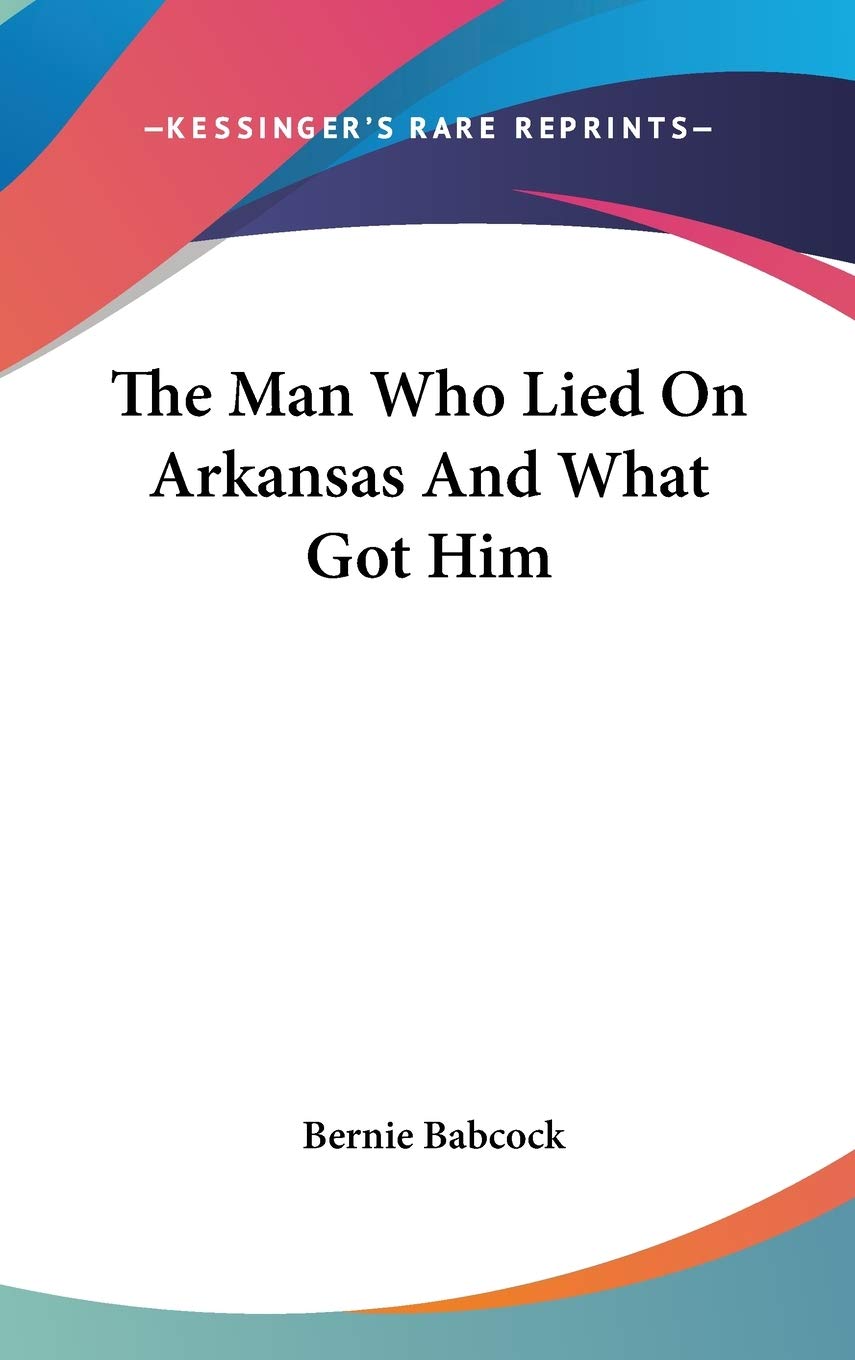 ler totalmente The Man Who Lied On Arkansas And What Got Him