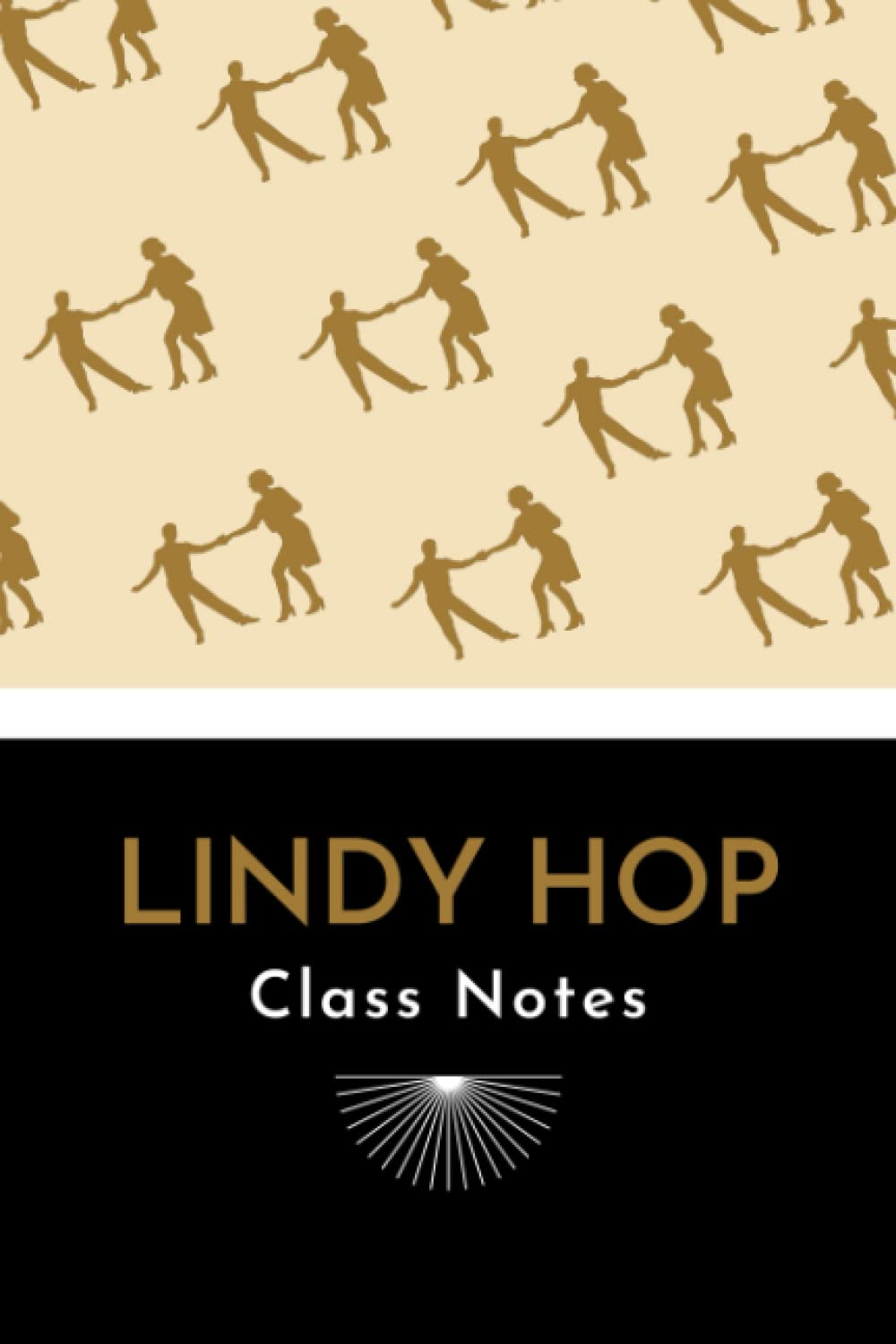 ler totalmente Lindy Hop Class Notes: A Journal for Swing Dancers to Record and Organize Dance Class Notes