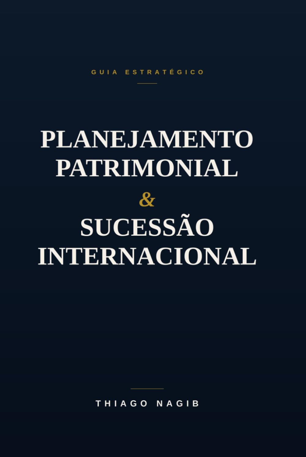 capítulo por capítulo baixar Planejamento Patrimonial & Sucessão Internacional: GUIA ESTRATÉGICO (Portuguese Edition)