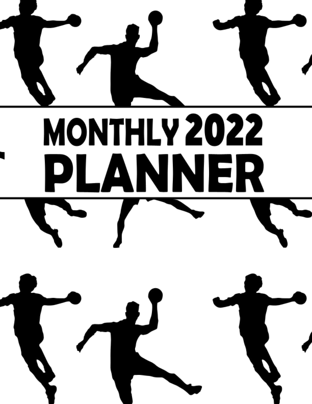 ler totalmente Monthly Planner 2022: Handball Planner | One Year Monthly Planner | 12 Months Agenda|Schedule Organizer & Agenda With Projects/Notes/Goals & Checklists