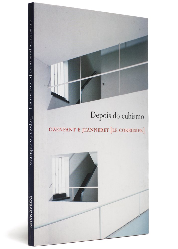 Depois do Cubismo. Fontes Da Arquitetura
