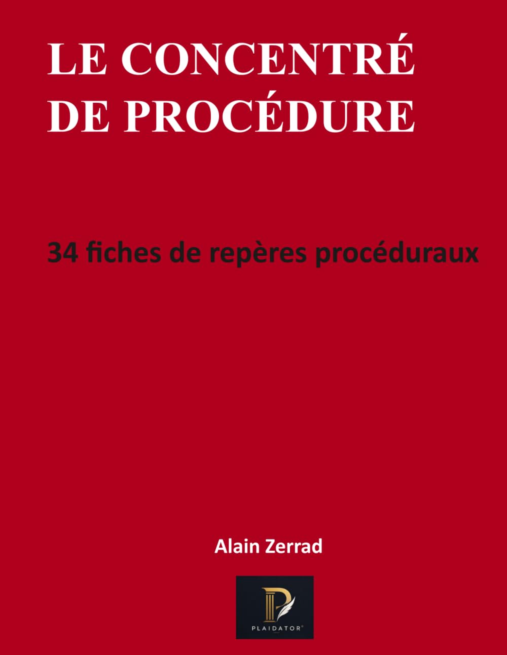 ler totalmente Le concentré de procédure: 34 fiches synoptiques de procédure (French Edition)