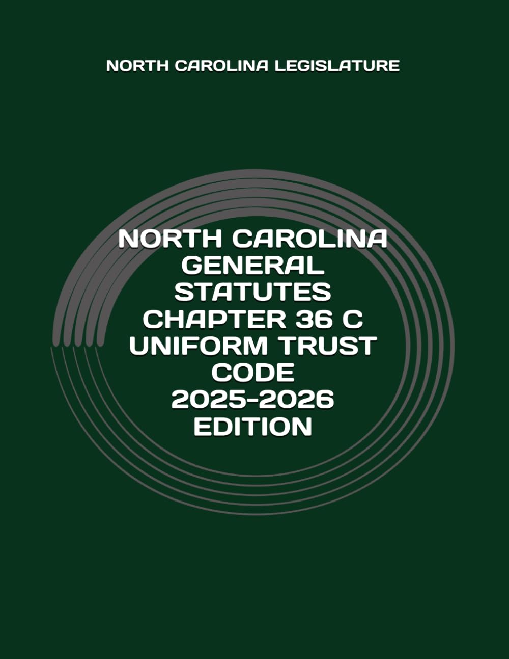 capítulo por capítulo baixar NORTH CAROLINA GENERAL STATUTES CHAPTER 36 C UNIFORM TRUST CODE 2025-2026 EDITION