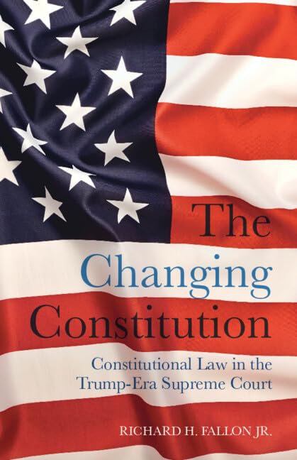 The Changing Constitution: Constitutional Law in the Trump-Era Supreme Court baixar o livro de graça