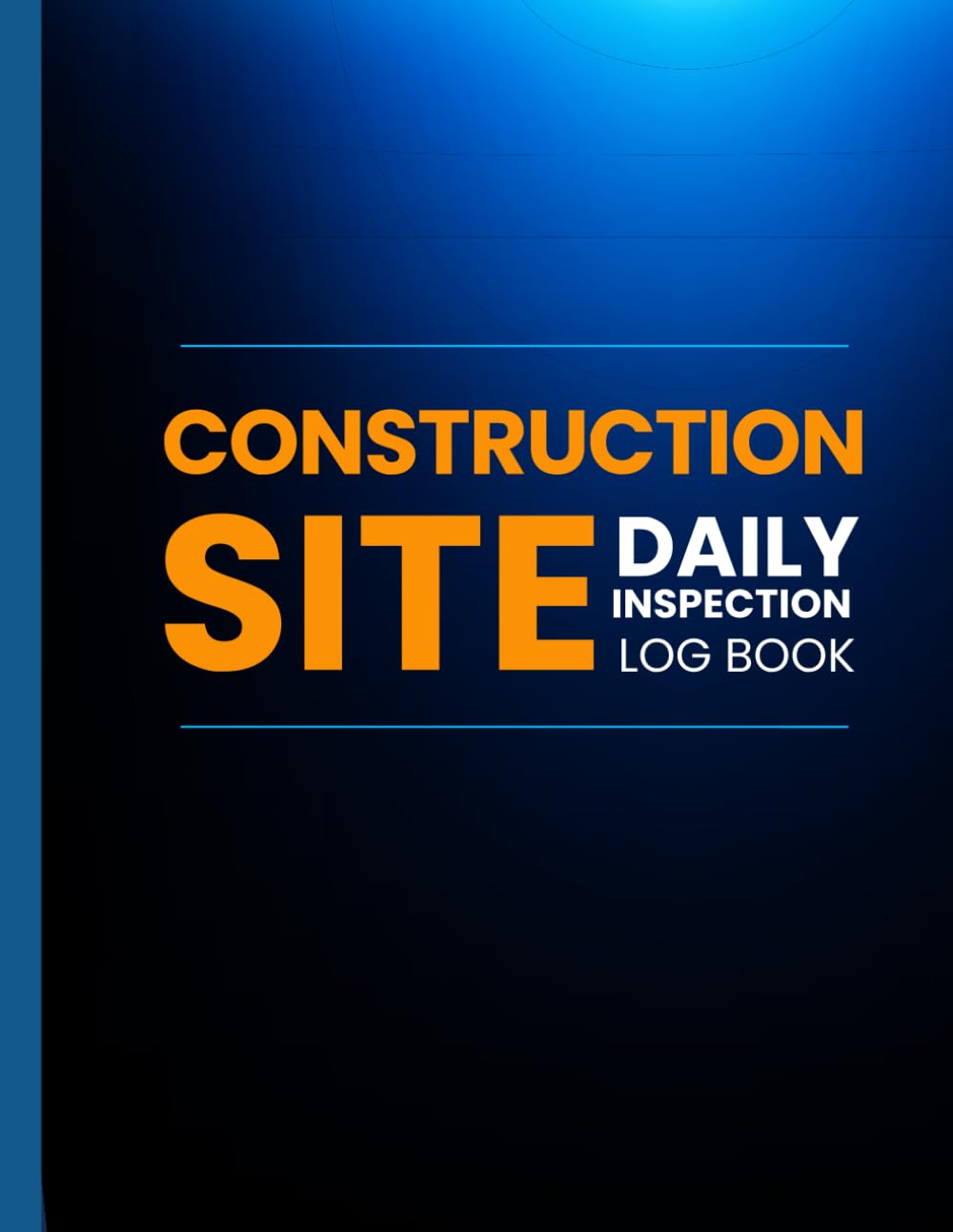 capítulo por capítulo baixar Construction Site Daily Log: Dark Blue Jobsite Daily Report & Site Record Book for Foremen, Superintendents, Contractors, and Project Managers | Track... and Daily Progress | Stay in Compliance