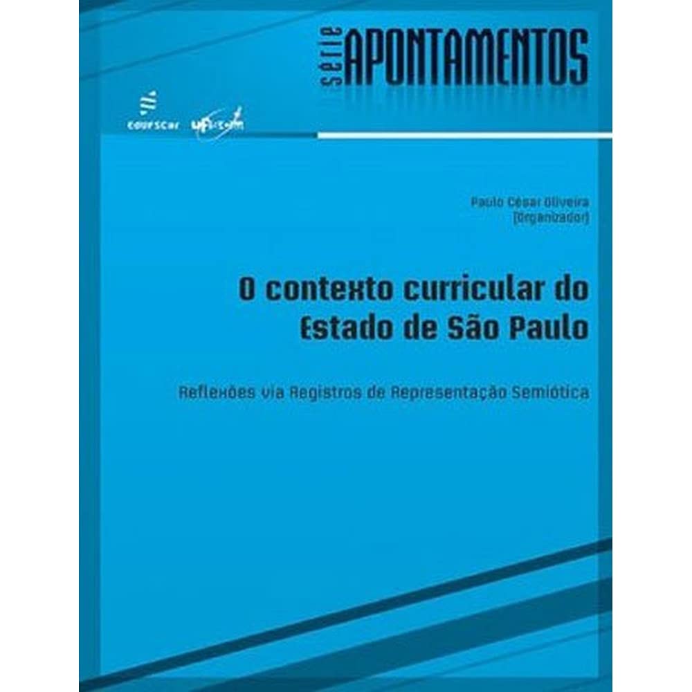 O contexto currícular do estado de São Paulo: reflexões via registros de representação semiótica baixar o livro de graça