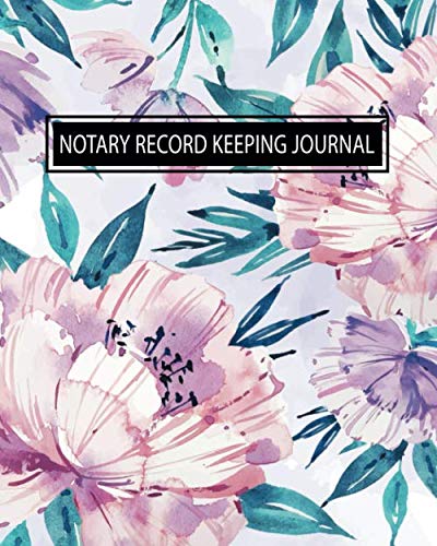 Notary Record Keeping Journal: A Notary Public Journal Logbook Notarial Acts Journal Records Events Log, Notary Log Book Template, Notary Public... Notarial Acts Notary Register Book (Volume 4) baixar livro de graça