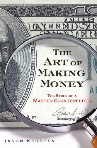 capítulo por capítulo baixar The Art of Making Money: The Story of a Master Counterfeiter