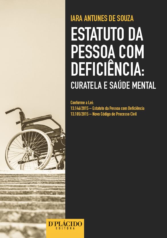 ler totalmente Estatuto da Pessoa com Deficiência: Curatela e Saúde Mental