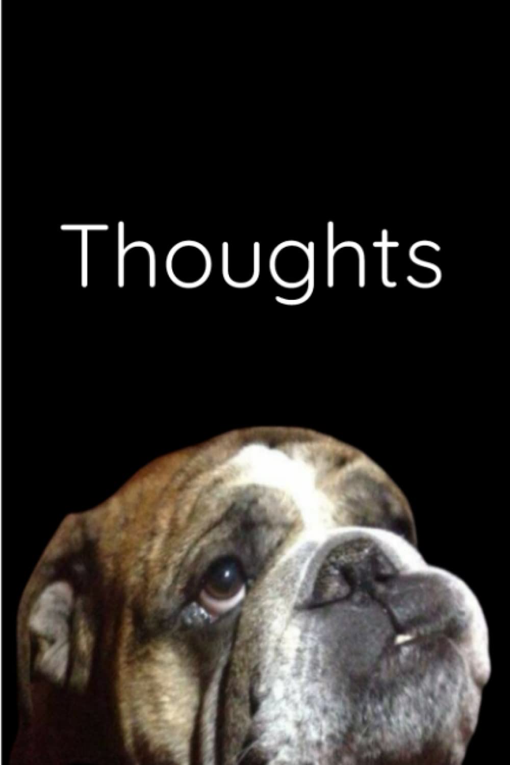 Thoughts: Adorable Bulldog Journal Notebook for Animal Lovers and Writers! Cute and Unique Christmas or Birthday Gift baixar o livro de graça