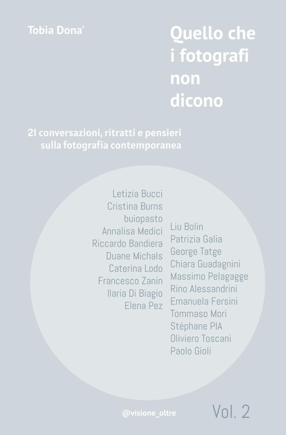 Quello che i fotografi non dicono – secondo volume: 21 conversazioni, ritratti e pensieri sulla fotografia contemporanea (Italian Edition) baixar o livro de graça