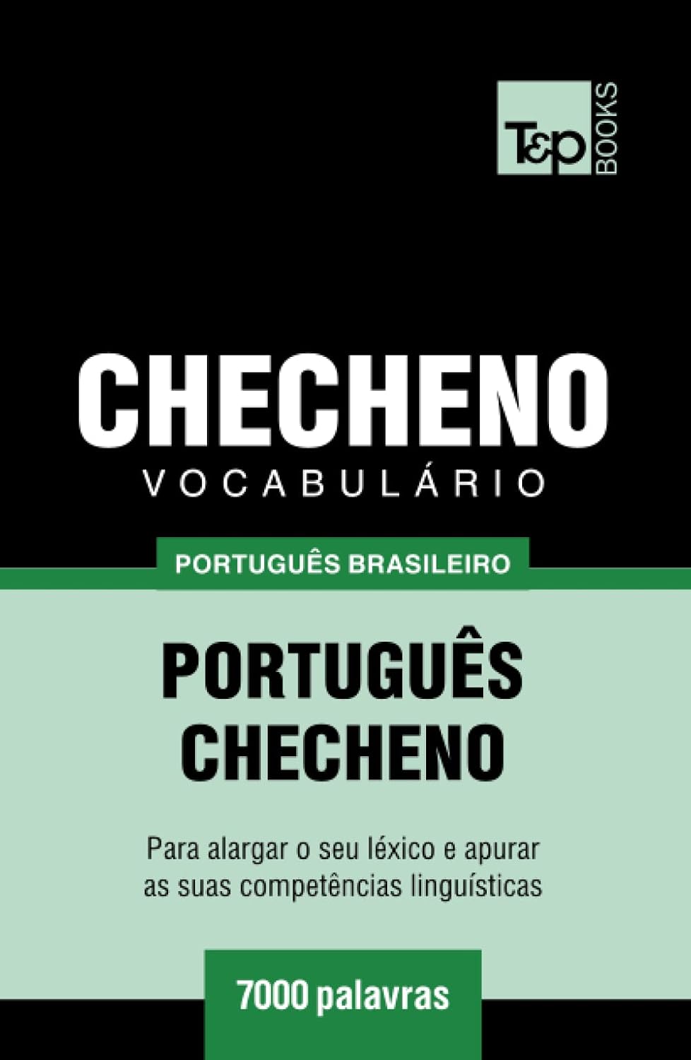 Vocabulário Português Brasileiro-Checheno - 7000 palavras (Brazilian Portuguese Collection) (Portuguese Edition) baixar o livro de graça