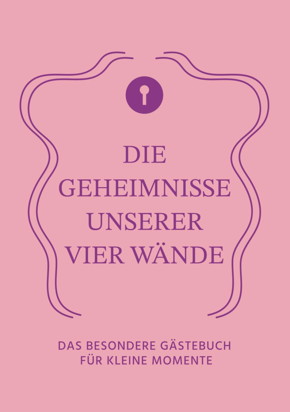 Die Geheimnisse unserer vier Wände: Das besondere Gästebuch für kleine Momente - BERRY (German Edition) baixar o livro de graça