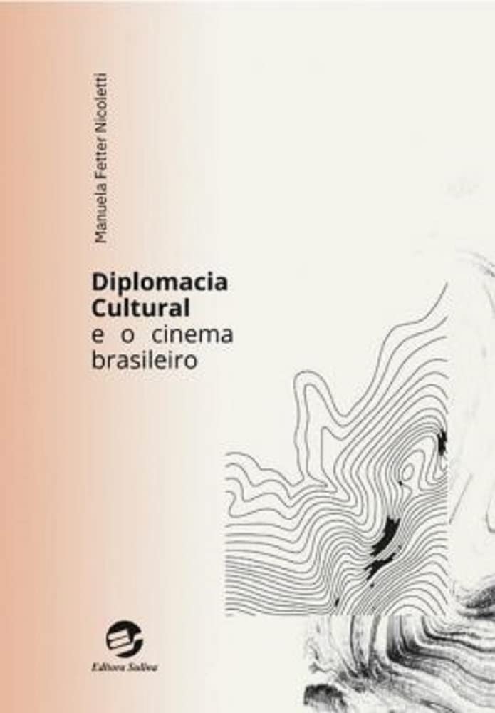 Diplomacia Cultural e o Cinema Brasileiro