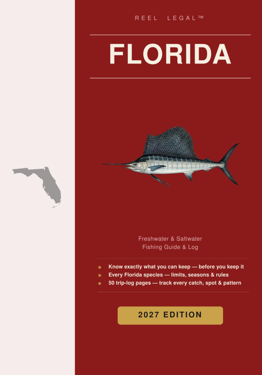 Reel Legal Florida 2027: Complete FWC Fishing Regulations, Species Guide, Trip Log & Personal Records — Freshwater & Saltwater (Reel Legal Fishing Guides) baixar livro de graça