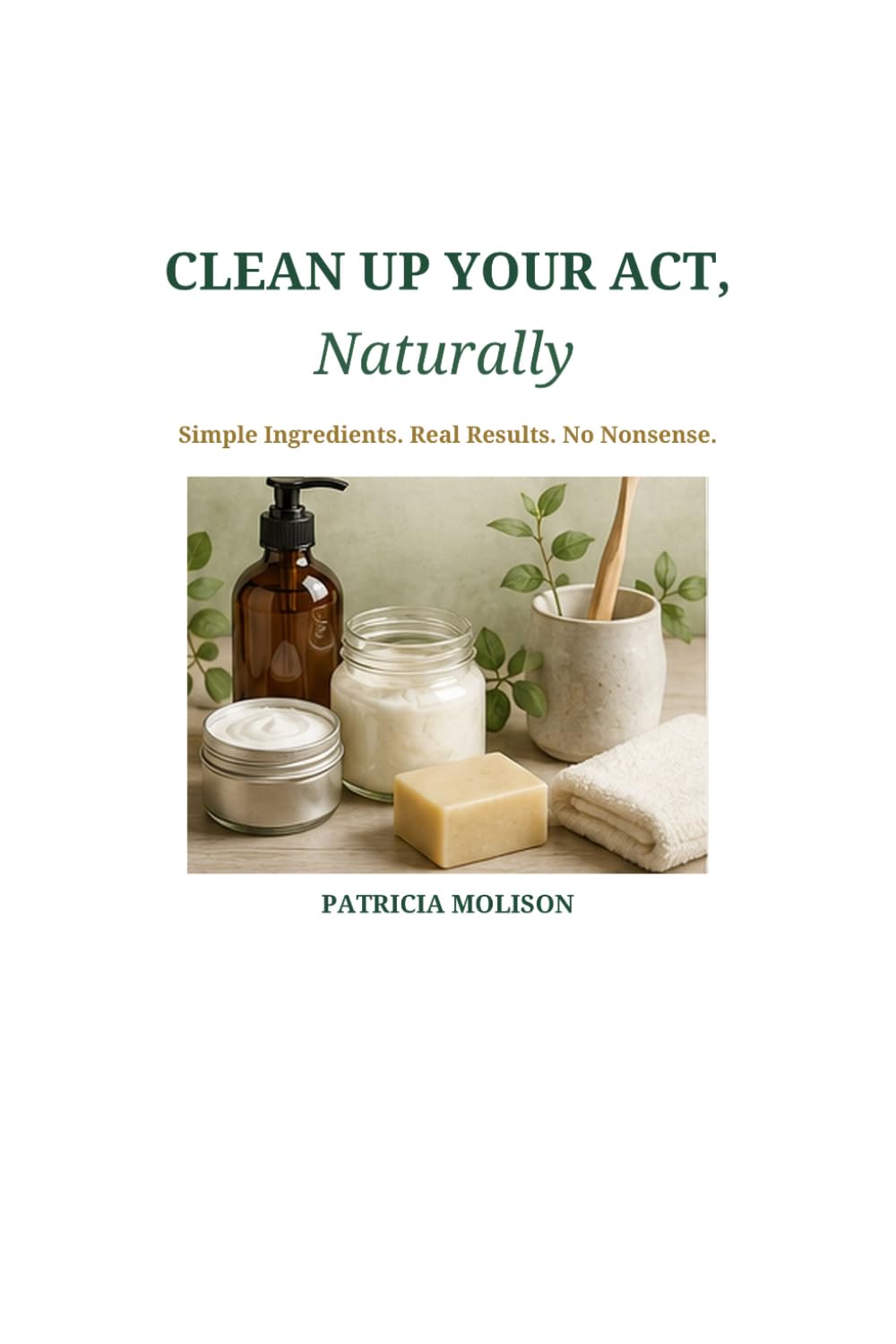 Clean Up Your Act Naturally baixar o livro de graça