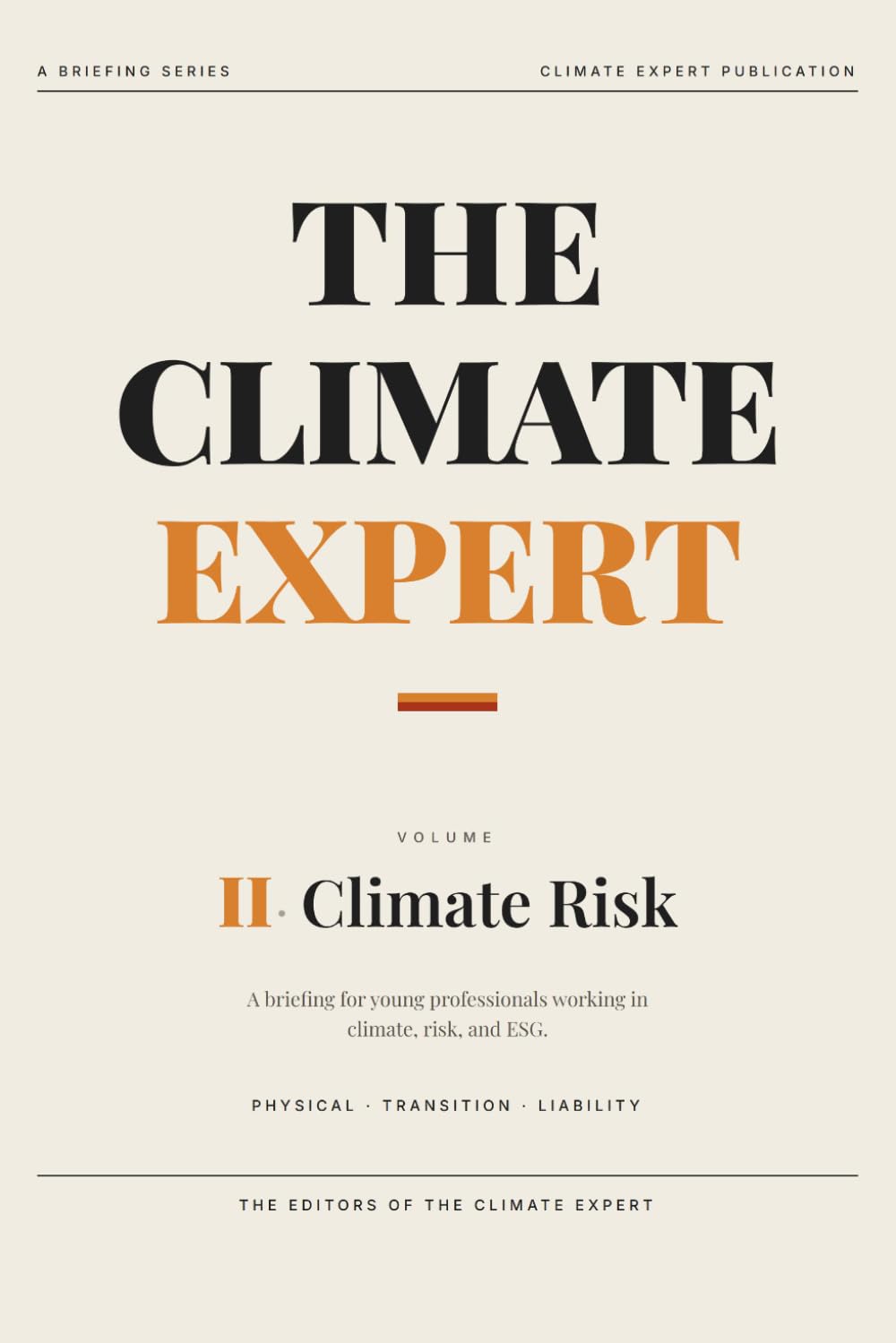 The Climate Expert: Climate Risk: A Briefing for Young Professionals: 2 baixar livro de graça