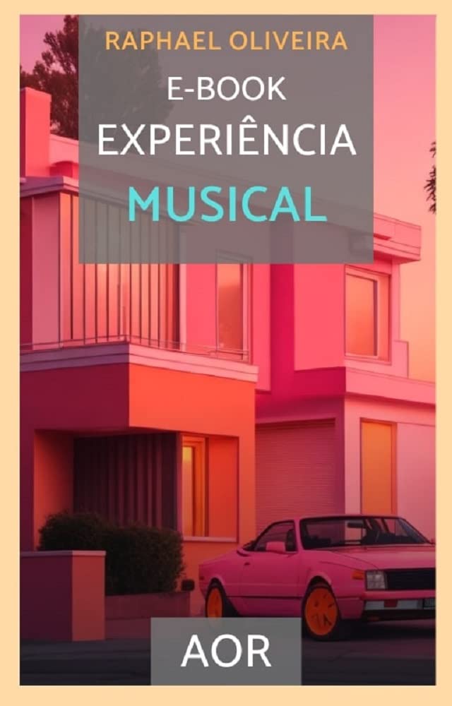 ler totalmente Experiência Musical - AOR