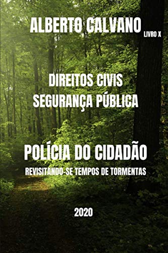 POLÍCIA DO CIDADÃO: REVISITANDO-SE TEMPOS DE TORMENTAS (Portuguese Edition) baixar o livro de graça