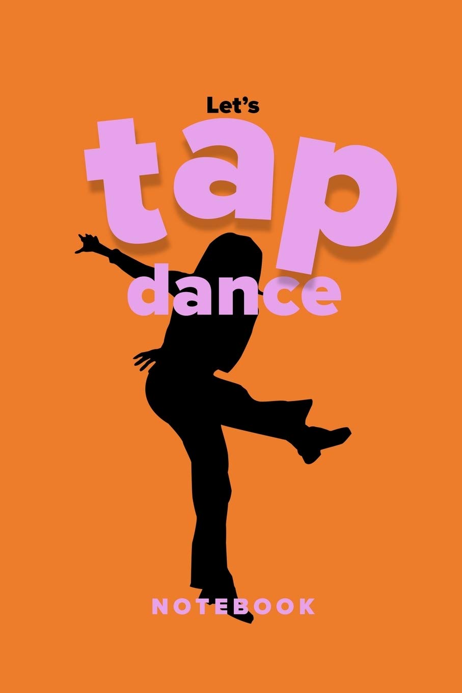 capítulo por capítulo baixar Let's Tap Dance Notebook: Ruled Blank Journal For Tap Dancers And Tap Dancing Fans