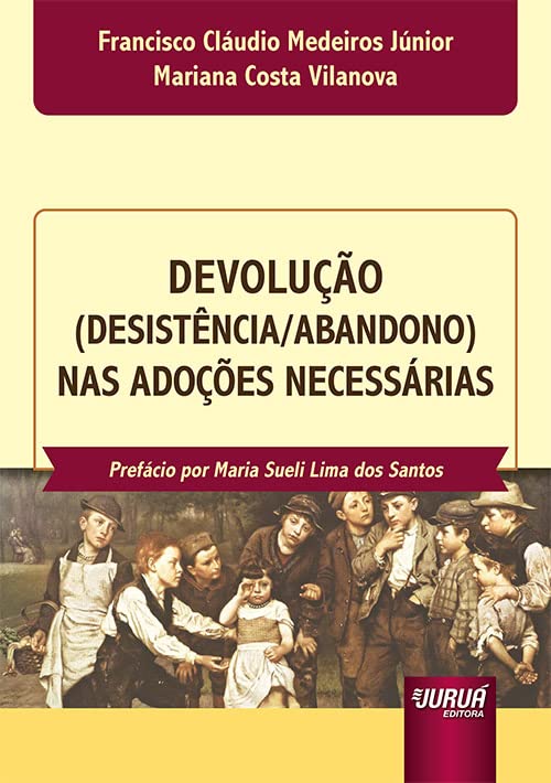 ler totalmente Devolução (Desistência/Abandono) nas Adoções Necessárias