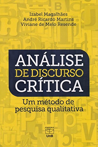 Análise de Discurso Crítica. Um Método de Pesquisa Qualitativa baixar o livro de graça