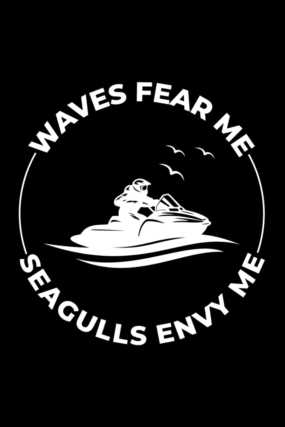 ler totalmente WAVES FEAR ME, SEAGULLS ENVY ME: A Blank Lined Journal for Watercraft Logs, Trip Planning & Adventure Notes