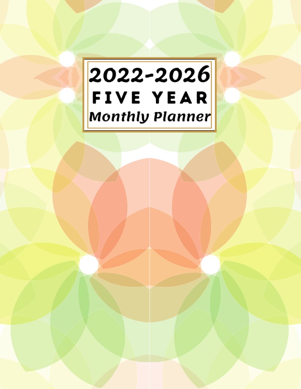 2022-2026 Five Year Monthly Planner: Large Monthly Calendar 60 Month, Two Years Jan 22 - Dec 26 With To Do List, Federal Holidays, And Note Pages baixar o livro de graça